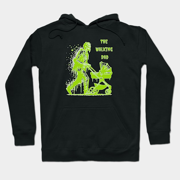 The Walking Dad Hoodie by  tintiger